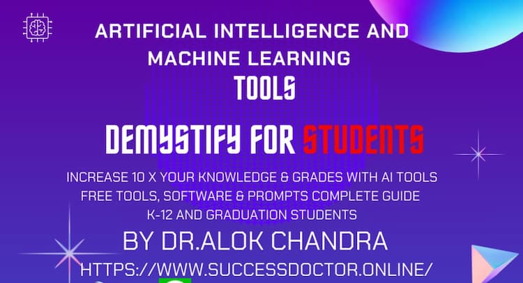 course | AI & ML FOR STUDENTS I Increase 10 X your knowledge & Grades with AI tools Free Tools, Software & Prompts Complete Guide  K-12 and Graduation Students