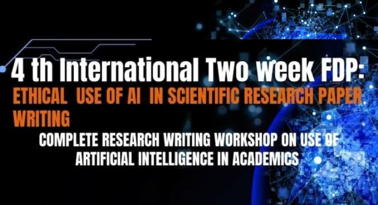 course | 4th International  Two weeks FDP :  Ethical Use of AI in Scientific Research paper writing 